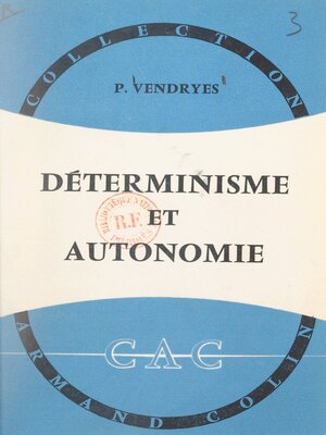 cover image of Déterminisme et autonomie